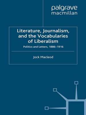 cover image of Literature, Journalism, and the Vocabularies of Liberalism